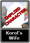 Korol's Unnamed Wife
