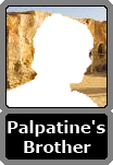 Palpatine's Unnamed Brother