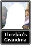 Threkin's Unnamed Grandmother